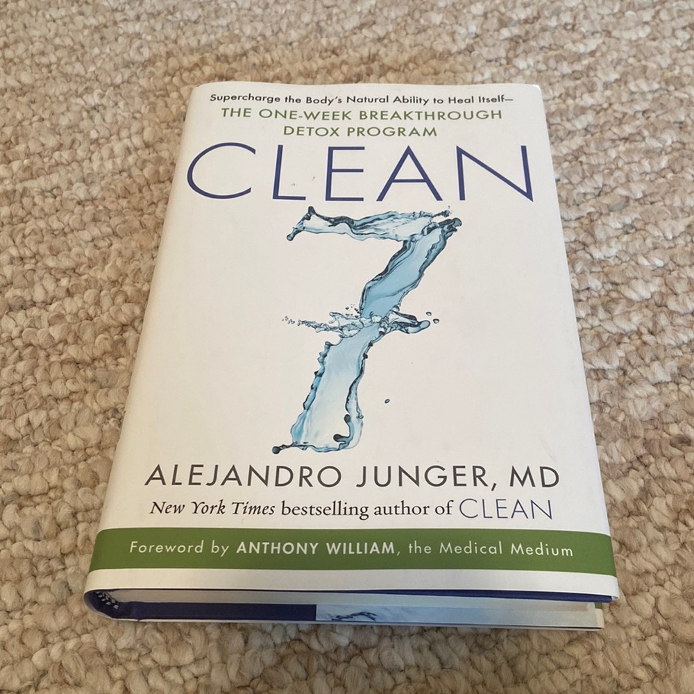 CLEAN 7 book - One-week breakthrough detox program - by Alejandro Junger